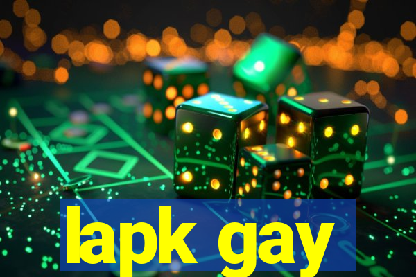 lapk gay